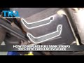 How to Replace Fuel Tank Straps 2015-2020 Cadillac Escalade