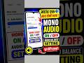 Sound Sirf Ek Side Se? 😱 Mono Audio Setting Kaise Theek Karein #shorts #tech