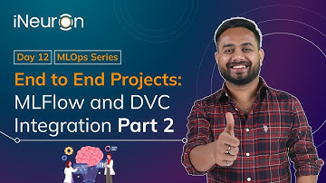 DAY-12: MLFlow & DVC integration - Part 2 | MLOps Foundation