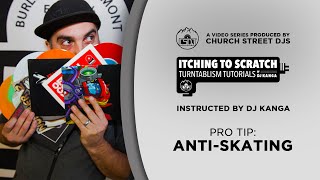 Itching To Scratch Tutorial (week 45): Anti-Skating