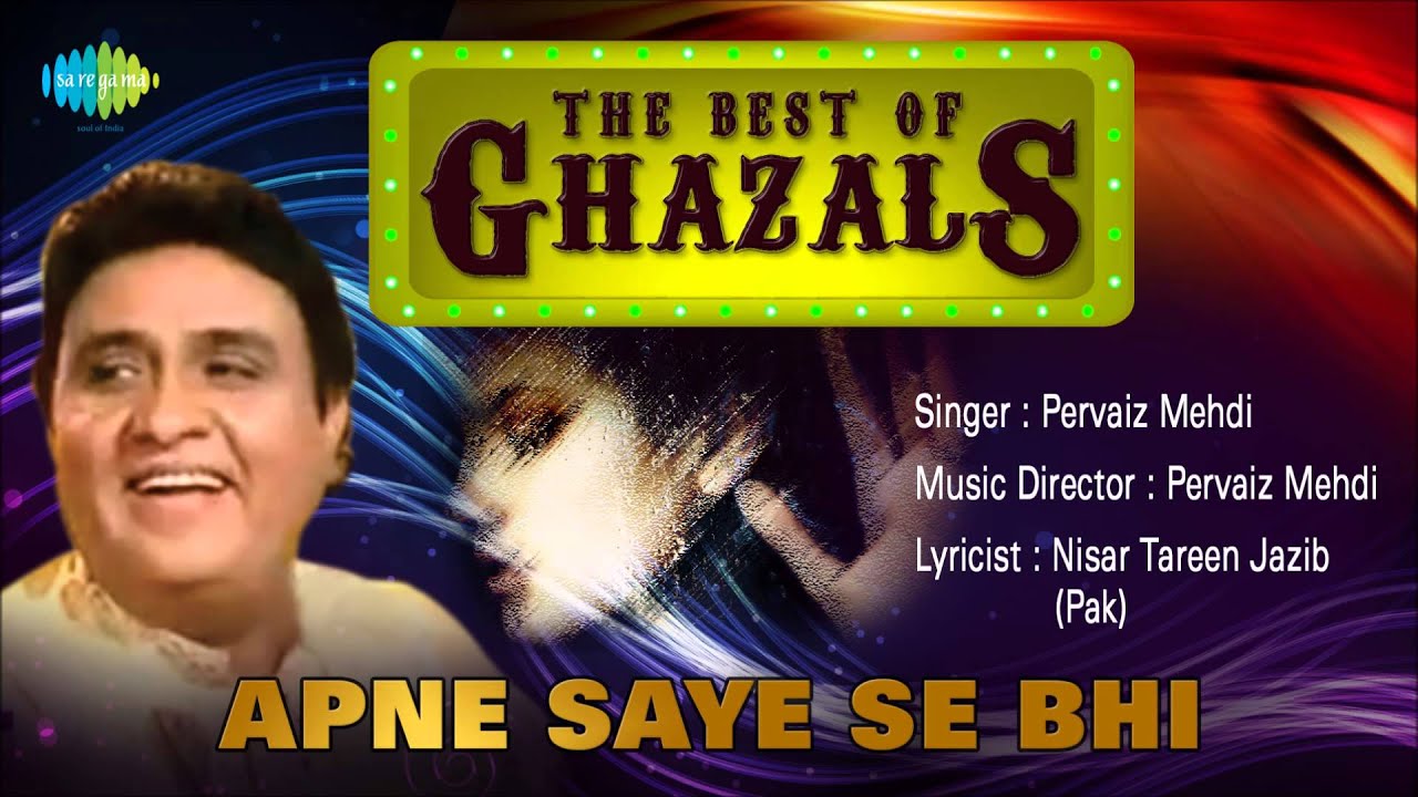 Apne Saye Se Bhi | Ghazal Song | Parvez Mehdi