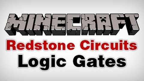 Minecraft - Redstone Circuit Logic Gates