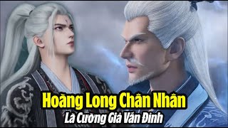 Immortal Reverence: It turns out that the real Hoang Long Chan Nhan of the Hang Nhac sect is the ...