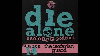 Episode 14: The Isofarian Guard