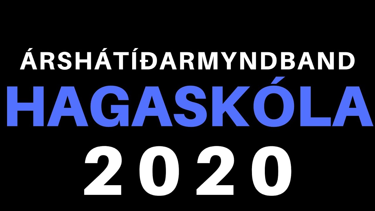 ÁRSHÁTÍÐARMYNDBAND HAGASKÓLA 2020