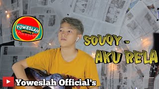 Yoweslah Official's Video | Souqy - Aku Rela Cover By Chika Lutfi (Lirik)