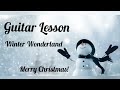 Guitar Lesson - Winter Wonderland