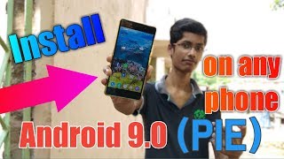 Install Android 9 Pie On Android Smartphone Get All Feature Of Android 9 Pie On Any Android Phone