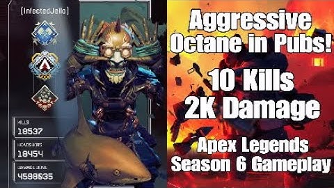 Aggressive Octane in Pubs! 10 Kills 2K Damage - Apex Legends Season 6 Gameplay