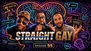 Episode 55: Straight Gay