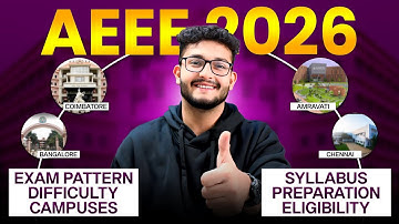 AEEE 2026: Campus, Syllabus, Exam Pattern, Difficulty, Preparation, Eligibility Criteria