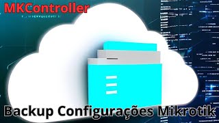 Backup das Configurações Mikrotik na MKController screenshot 3