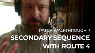 PATCH WALKTHROUGH / creating two related (but different) sequences with STEP 8 and ROUTE 4