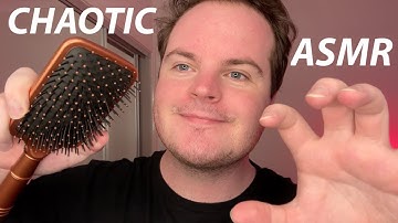 CHAOTIC FAST & AGGRESSIVE ASMR TRIGGERS