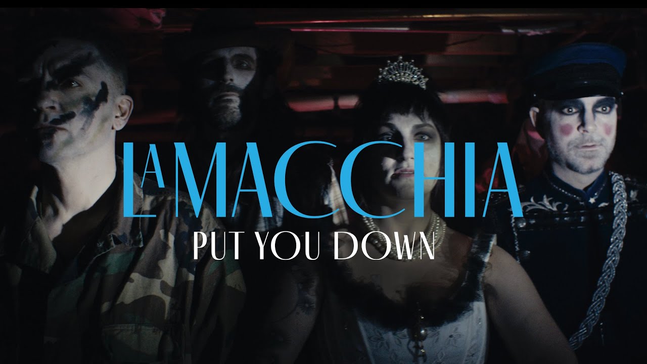 LaMacchia - Put You Down (Official)