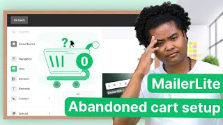 Turn Abandoned Carts Into Sales with This MailerLite Workflow