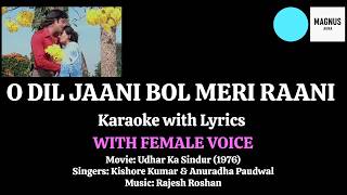 O Dil Jaani Bol Meri Raani | Karaoke with Lyrics (WITH FEMALE VOICE) | Udhar Ka Sindur (1976)