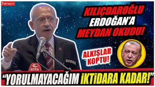 Kılıçdaroğlu Erdoğan'a adeta meydan okudu alkışlar koptu! \