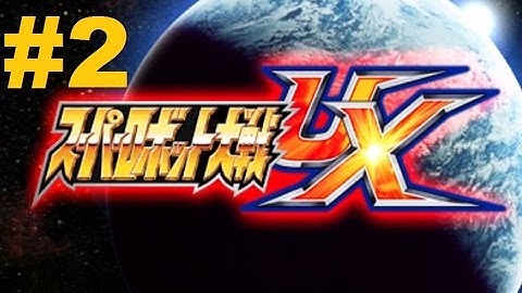 Super Robot Taisen UX - Walkthrough part 2