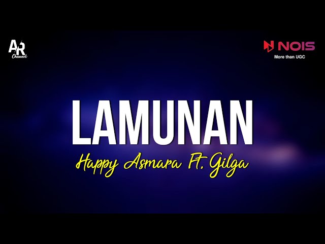 Lamunan - Happy Asmara Ft. Gilga Sahid (LIRIK) class=