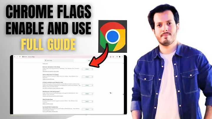 How to Enable and Use Google Chrome Flags - Full Guide