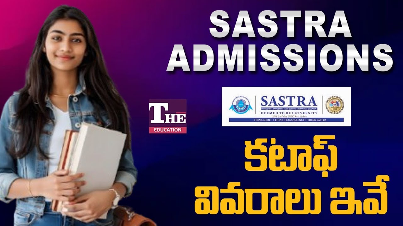 SASTRA University Admission Guide 2025 | Required Marks & Safe JEE Score