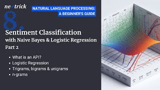 NLP- Lesson 5 - Part 2 - Sentiment Classification with Naive Bayes & Logistic Regression