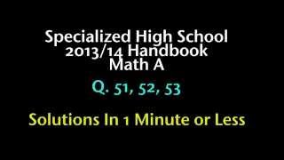 SHSAT 2014/15 Handbook Math A #51-#53