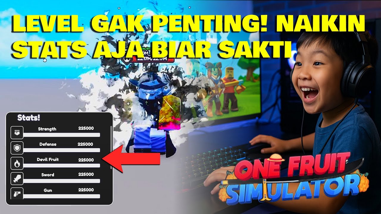 Tips & Trik Cepat Naik Stats di One Fruit Simulator (Tanpa Perlu Level Tinggi!)