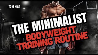 The Ultimate Minimalist Bodyweight Program