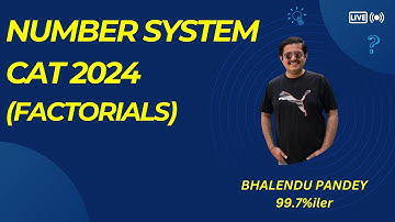 Factorials | Number System | Quantitative Aptitude Preparation | CAT 2024 Preparation