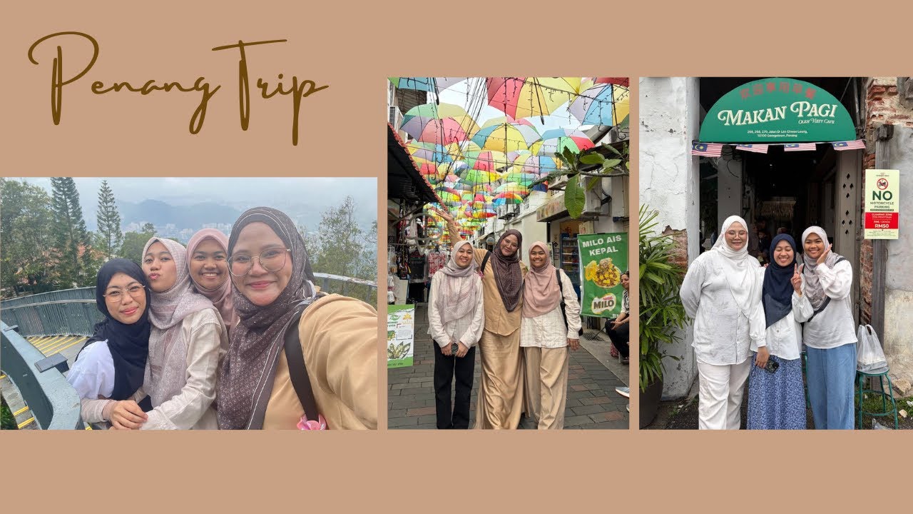 Penang Trip 🌷🤎