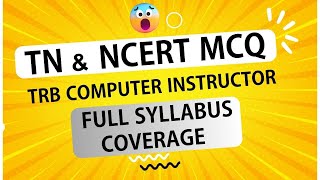 TN & NCERT MCQ for TRB Computer Instructor ✅ | Full Syllabus Coverage