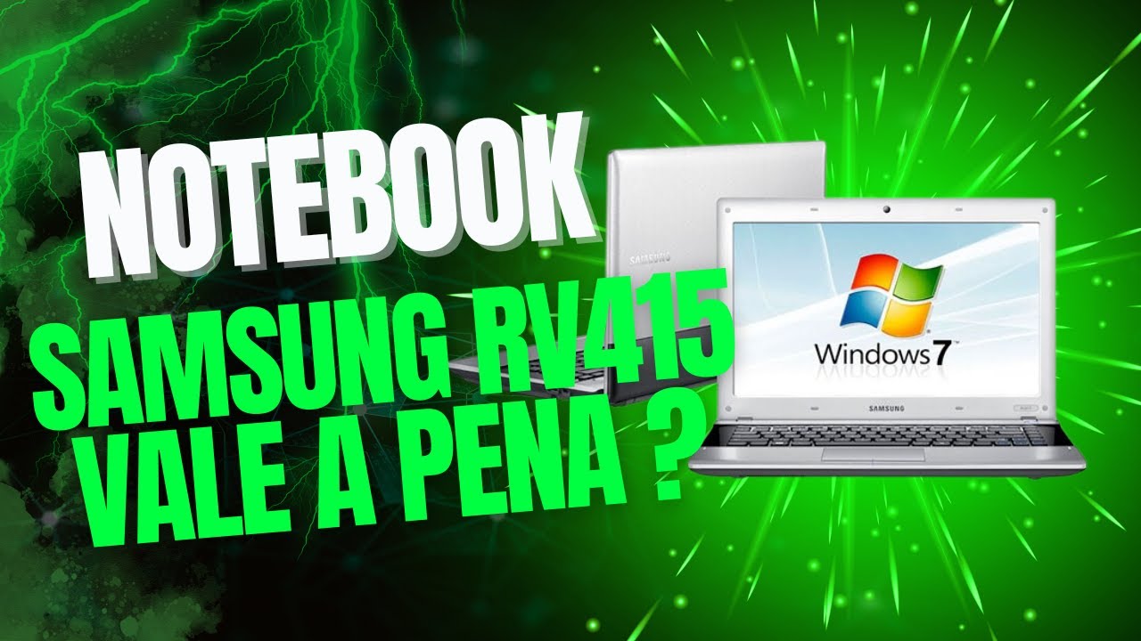 SAMSUNG RV415 MELHORIAS POSSÍVEIS