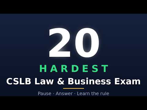 CSLB Law & Business Exam 2026 | 20 Hardest Questions