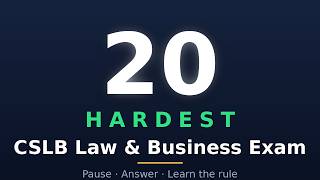 CSLB Law & Business Exam 2026 | 20 Hardest Questions