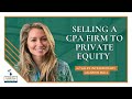 What are the Pros and Cons of Selling Your CPA Firm to Private Equity?
