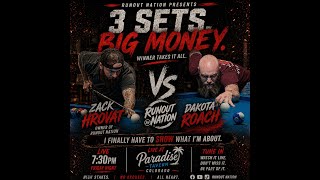 Zack Hrovat Vs. Dakpta Rouch In a race to 7 Money Match