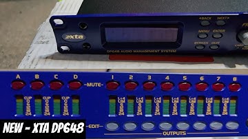 INTRODUCTION TO THE NEW XTA DP648 FOR SOUND SYSTEM SET UP