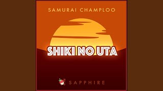 Shiki no Uta (From 'Samurai Champloo')