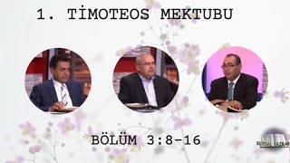 Kutsal Yazılar 1Timoteos Mektubu - Bölüm 8 - Kısım 38-16 Ayad Zarif Fayez Fuad Ve İshak Eliya