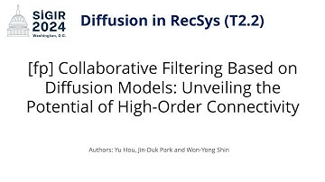SIGIR 2024 T2.2 [fp] Collaborative Filtering Based on Diffusion Models: Potential of High-Order Con