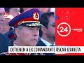 Caso "Fraude del Ejército": Ordenan detención del ex Comandante en Jefe Óscar Izurieta