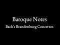 Baroque Notes—Bach&#39;s Brandenburg Concertos