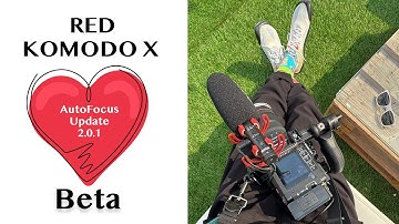 RED Komodo X 2.0.1  Beta update