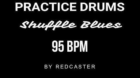 BLUES SHUFFLE DRUMS BACKING TRACK - PISTA DE BATERÌA PARA BLUES 95 BPM