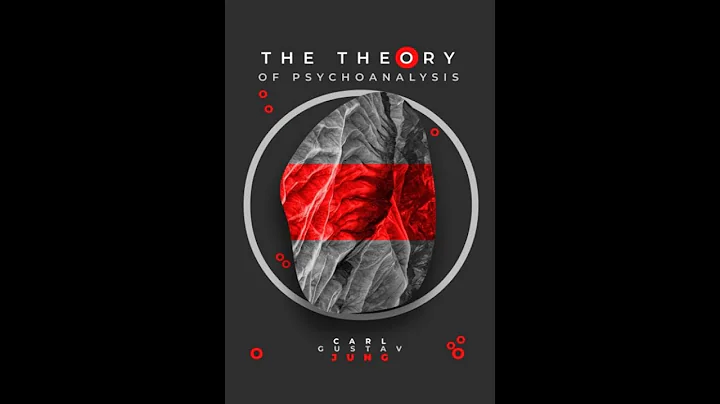 The Theory of Psychoanalysis by Carl Gustav Jung - Audiobook