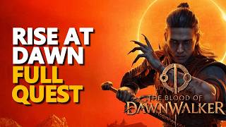 Rise at Dawn FULL QUEST The Blood of Dawnwalker
