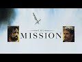 The mission soundtrack medley  ennio morricone