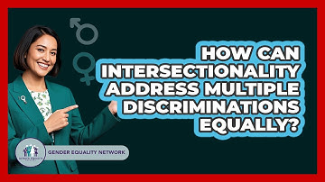 How Can Intersectionality Address Multiple Discriminations Equally? - Gender Equality Network